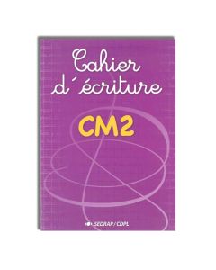 CAHIER D'ECRITURE CM2 - SEDRAP