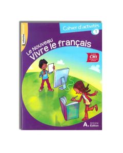 LE NOUVEAU VIVRE LE FRANCAIS CAHIER D'ACTIVITES 1  CM1