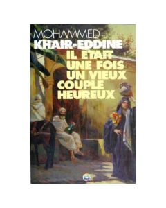 IL ETAIT UNE FOIS UN VIEUX COUPLE HEUREUX - AL OUMA