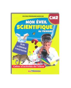 MON EVEIL SCIENTIFIQUE AU PRIMAIRE CM2