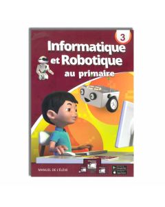 INFORMATIQUE ET ROBOTIQUE 3 PRIMAIRE