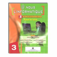 A NOUS L'INFORMATIQUE 3e - MANUEL - AL MAARIF