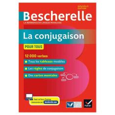 LA CONJUGAISON POUR TOUS 12000 VERBES