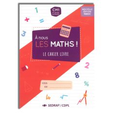 A NOUS LES MATHS LE CAHIER LIVRE CM1 - SEDRAP