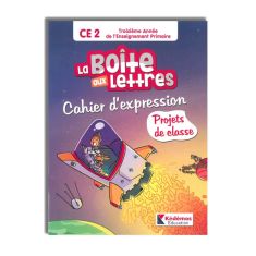 LA BOITE AUX LETTRES - CAHIER D'EXPRESSION CE2