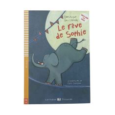 LE REVE DE SOPHIE + CD - LECTURES ELI POUSSINS