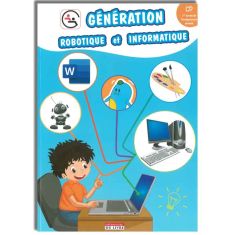 GENERATION ROBOTIQUE ET INFORMATIQUE CP