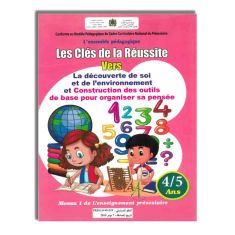 LES CLES DE LA REUSSITE VERS LA DECOUVERTE DE SOI ET DE L'ENVIRONNEMENT ET CONSTRUCTIO DES OUTILS DE BASE POUR ORGANISER SA PENSEE4/5