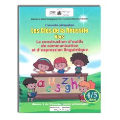 LES CLES DE LA REUSSITE VERS LE CONSTRICTION D'OUTILS DE COMMUNICATIO ET D'EXPRESSION LINGUISTIQUE 4/5