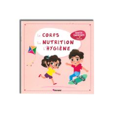 CONTES EMPREINTE LE CORPS LA NUTRITION L'HYGIENE