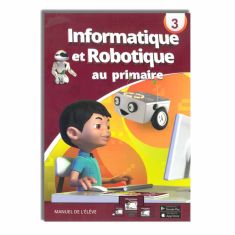 INFORMATIQUE ET ROBOTIQUE 3 PRIMAIRE