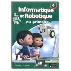 INFORMATIQUE ET ROBOTIQUE 4 PRIMAIRE